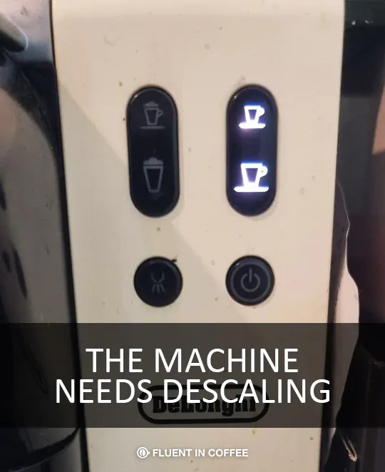 The machine needs descaling